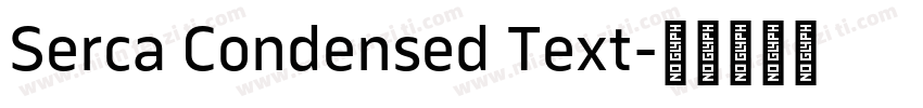 Serca Condensed Text字体转换